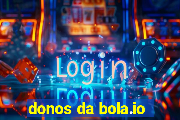 donos da bola.io